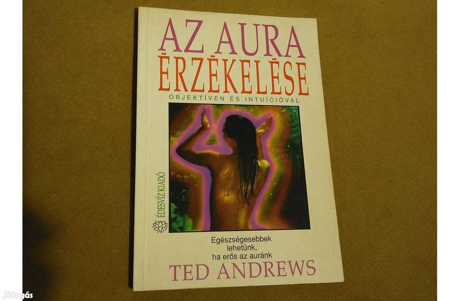 Ted Andrews: Az aura érzékelése