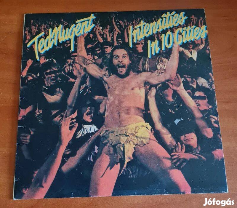 Ted Nugent - Intensities In 10 Cities; LP, Vinyl