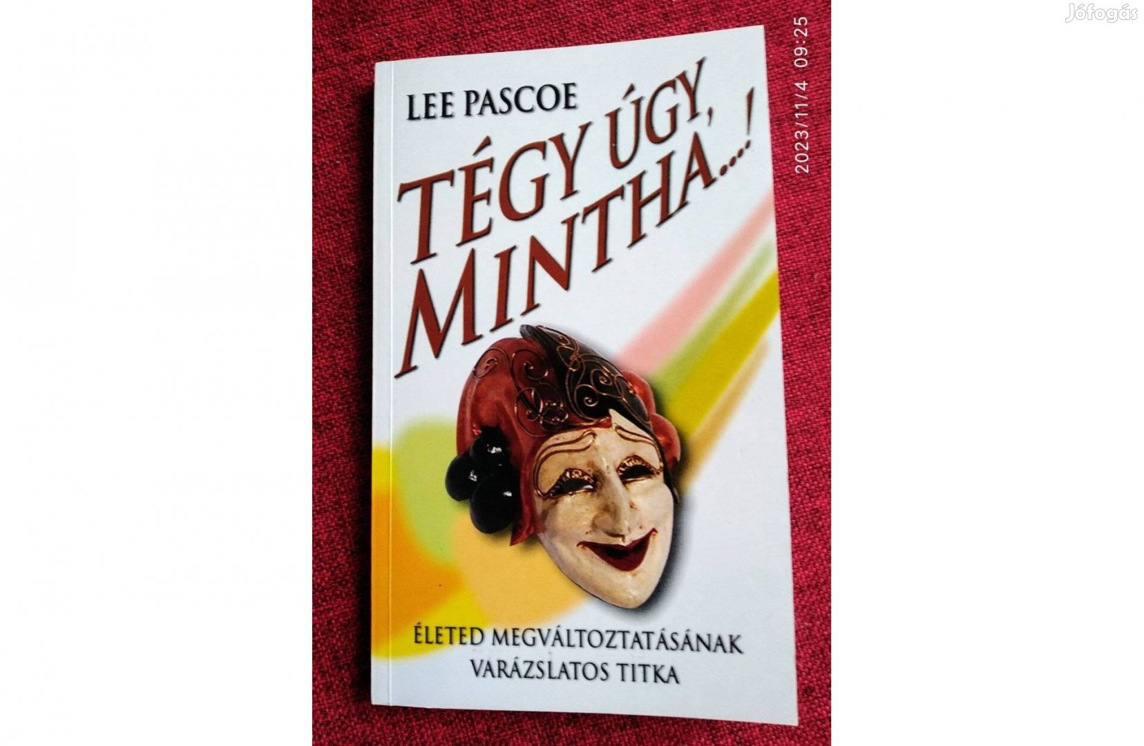 Tégy úgy, mintha.! Lee Pascoe Agykontroll KFT