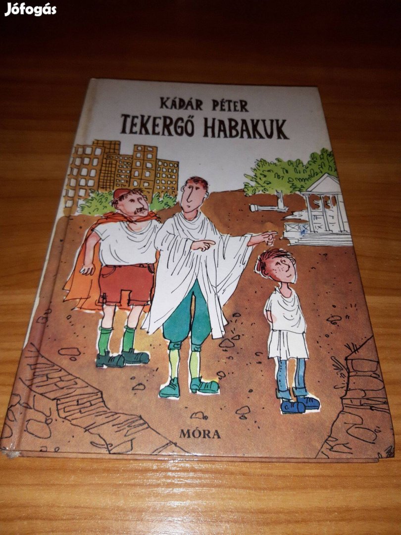 Tekergő Habakuk - Kádár Péter - 1982 könyv