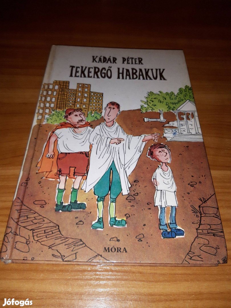 Tekergő Habakuk - Kádár Péter - 1982 könyv