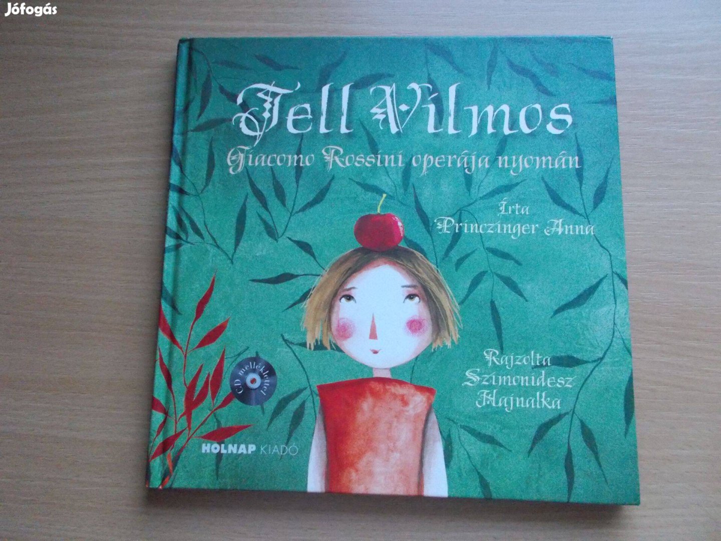 Tell Vilmos - Rossini operája nyomán CD, Princzinger Anna