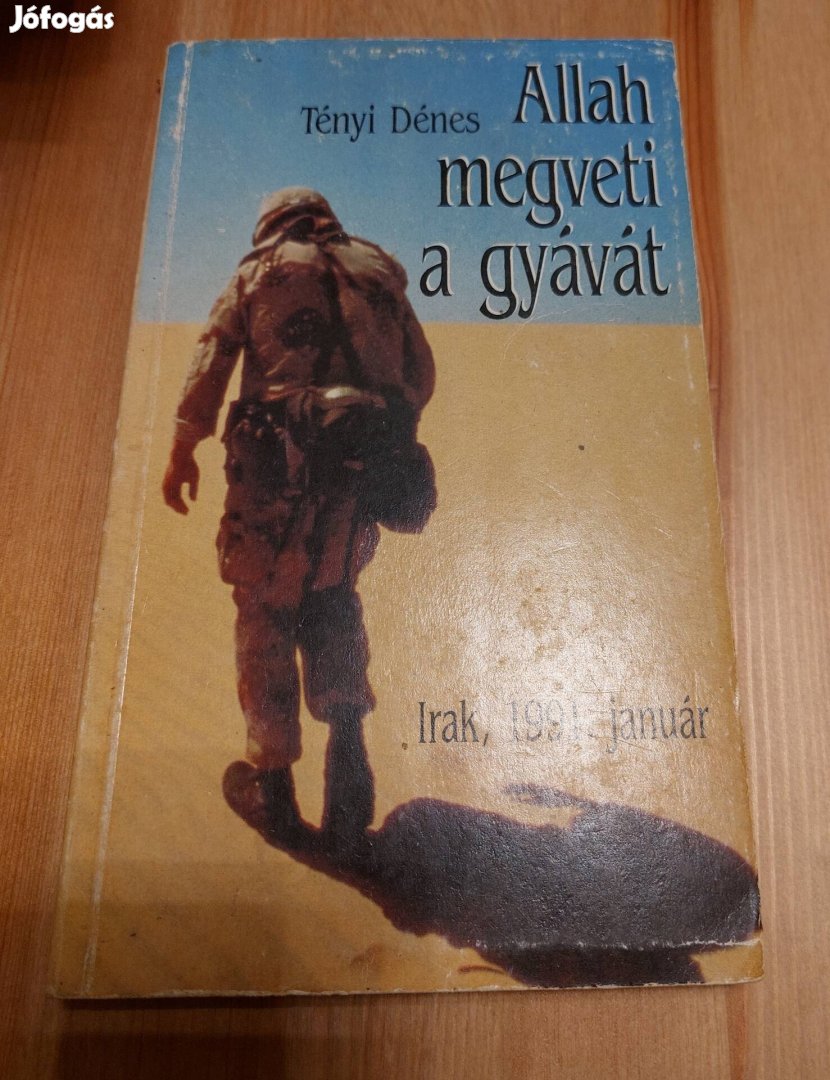 Tényi Dénes: Allah megveti a gyávát könyv eladó 