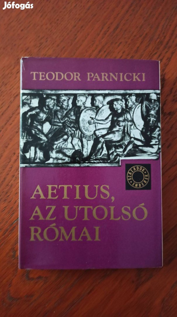 Teodor Parnicki - Aetius, az utolsó római