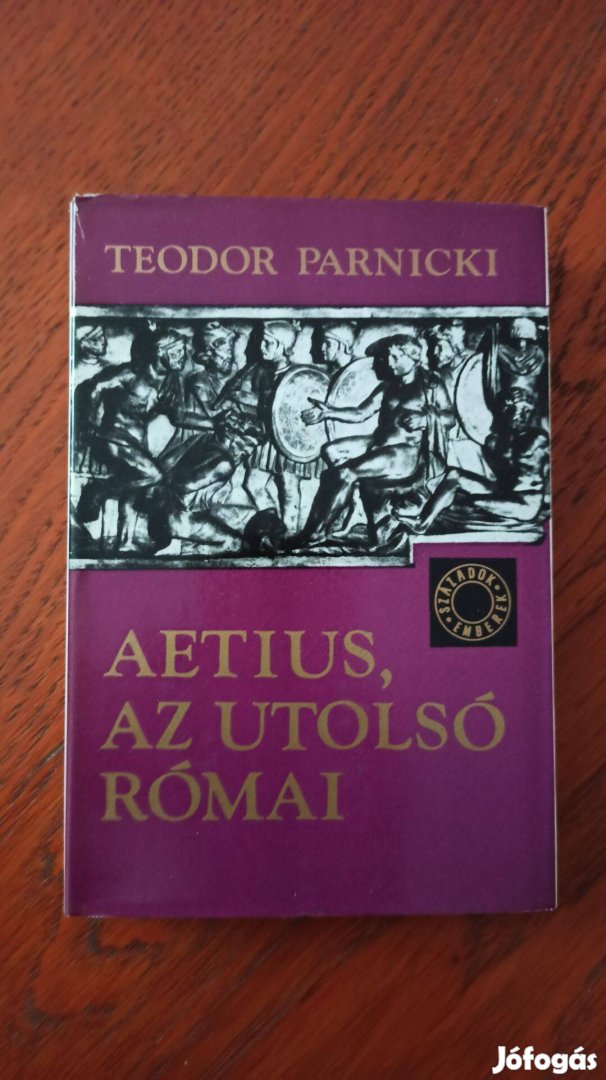 Teodor Parnicki - Aetius, az utolsó római