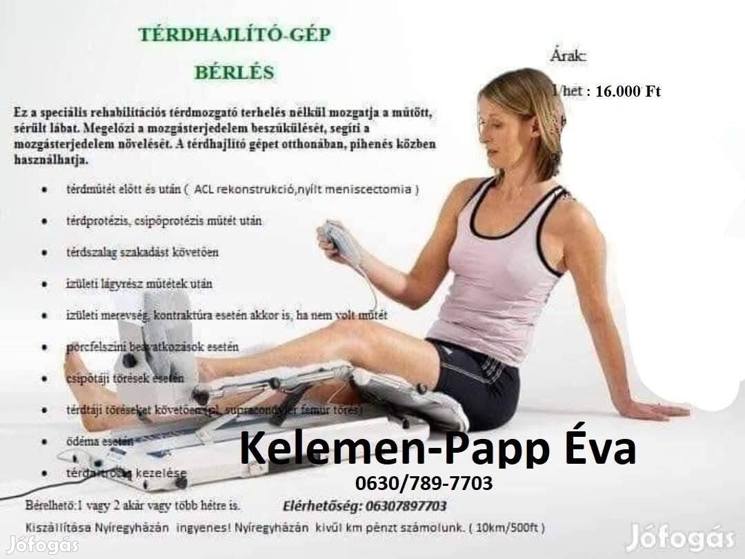 Térdmozgató gép ( térdhajlító gép, CPM ) bérlés