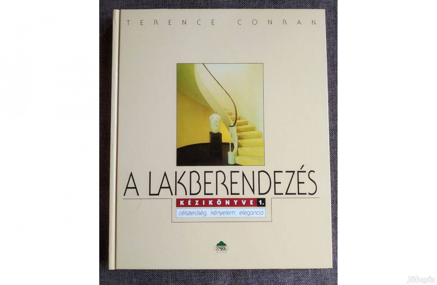 Terence Conran A lakberendezés kézikönyve 1. Sok Mást Is
