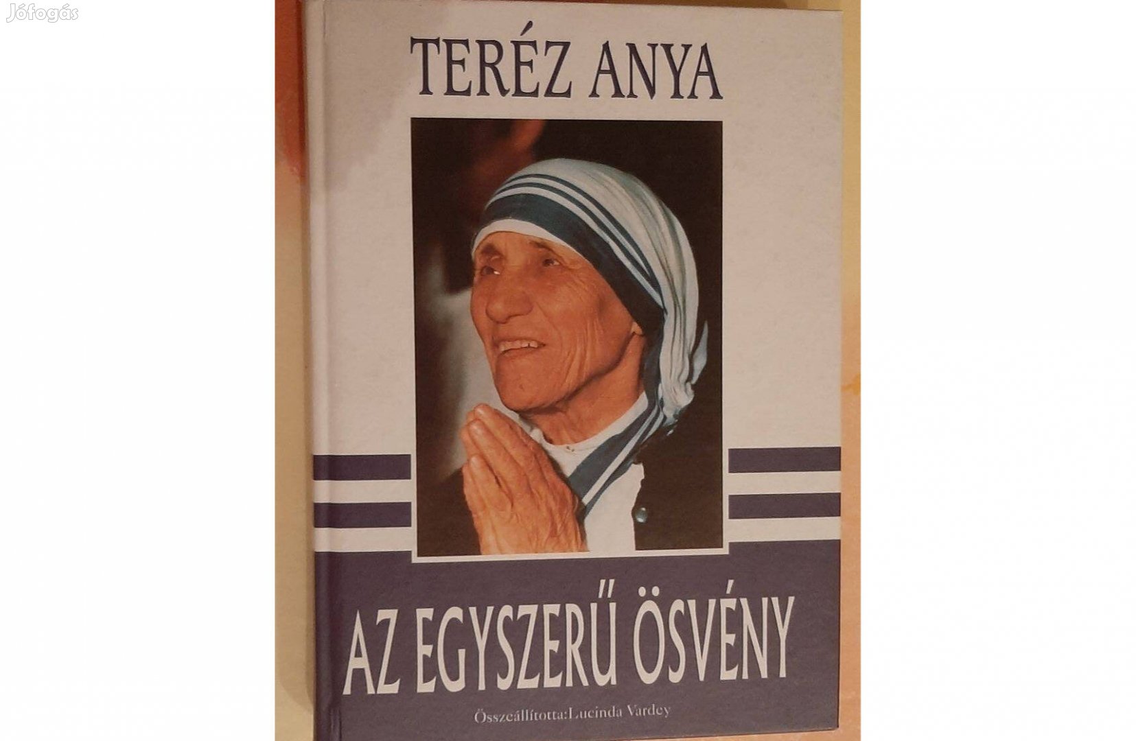 Teréz Anya: Az egyszerű ösvény