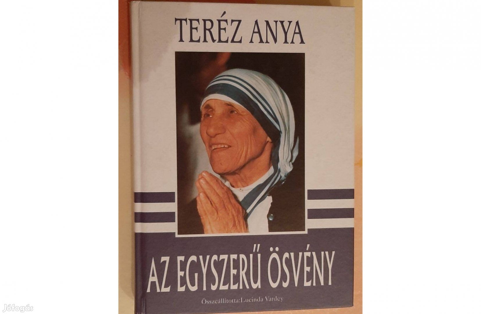 Teréz Anya: Az egyszerű ösvény