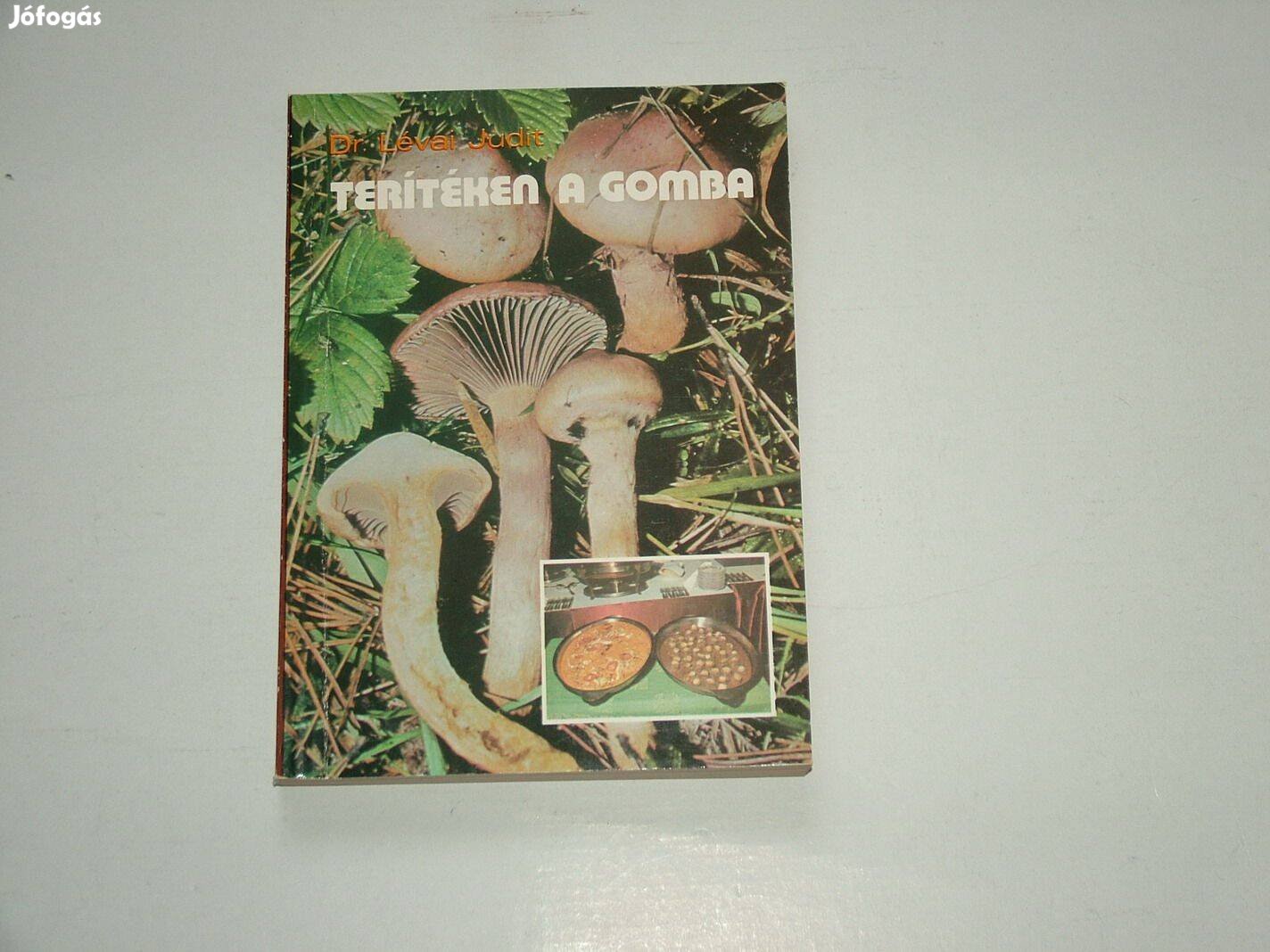 Terítéken a gomba című könyv eladó