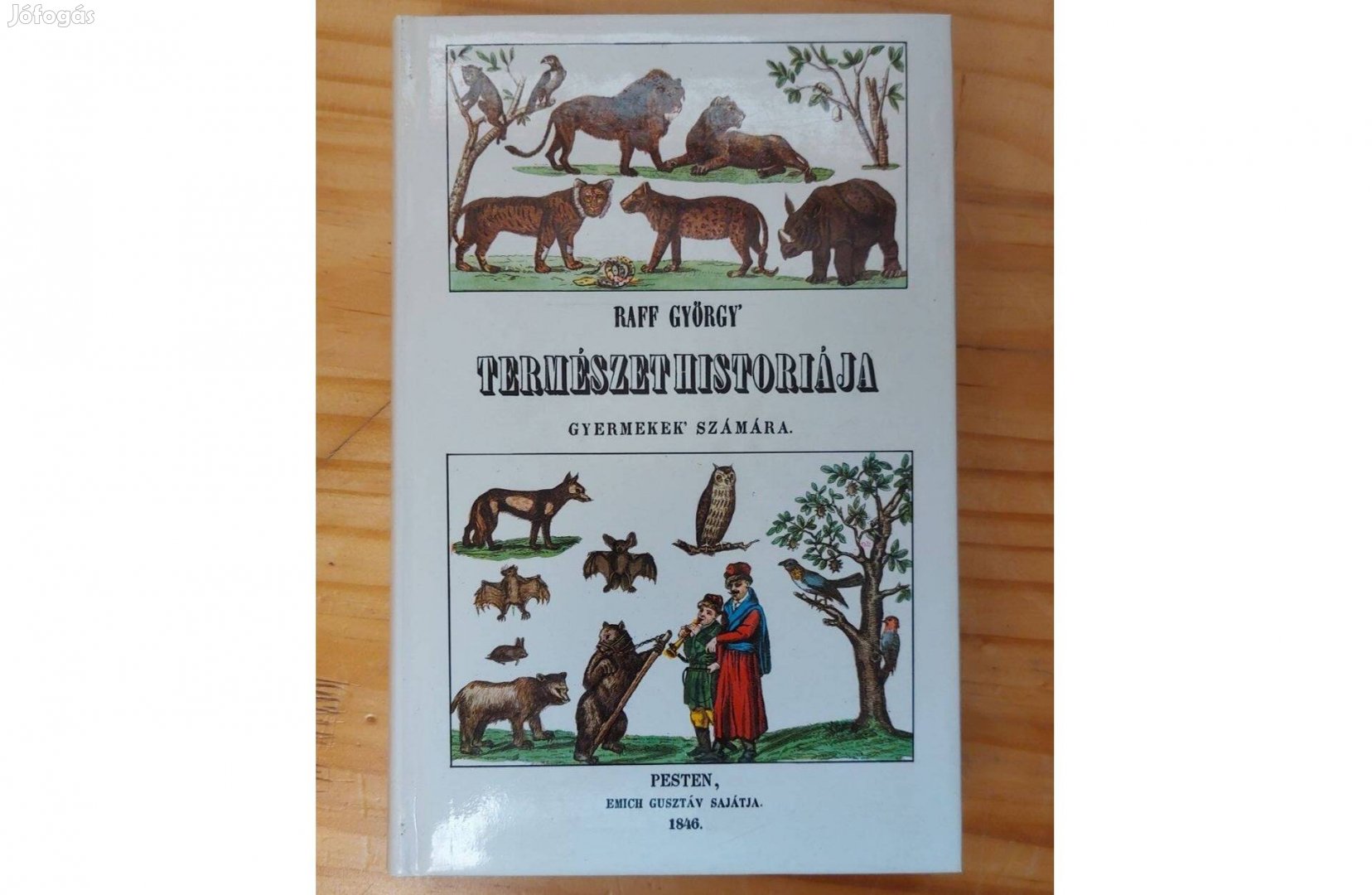 Természet históriája a gyermekek számára(Raff György, hasonmás kiadás)