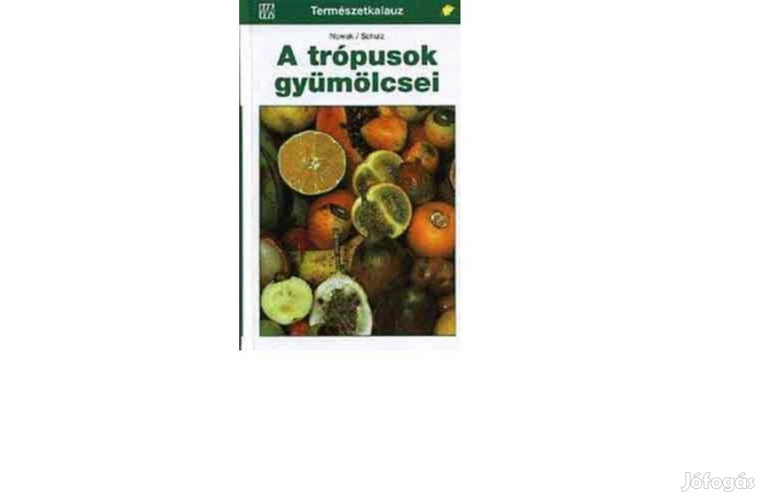 Természetkalauz, A trópusok gyümölcsei, új könyv