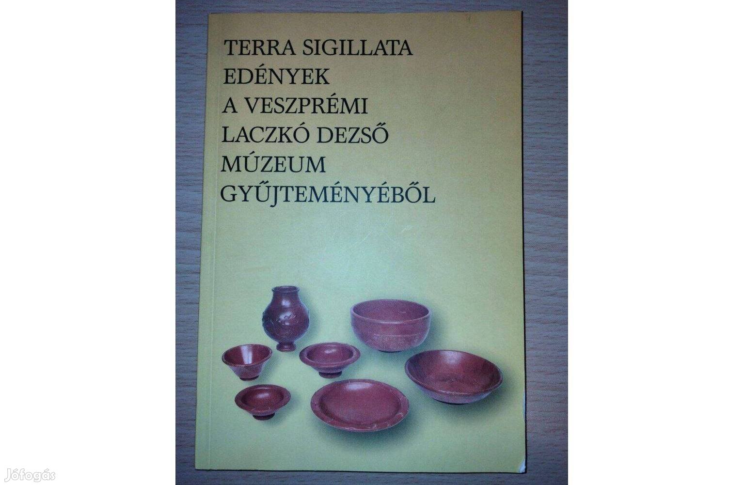 Terra sigillata edények a veszprémi Lackó Dezső múzeum gyűjteményéből