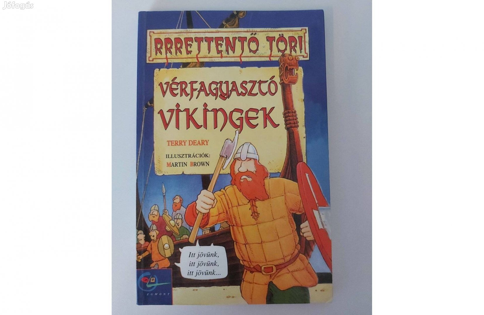 Terry Deary: Vérfagyasztó vikingek