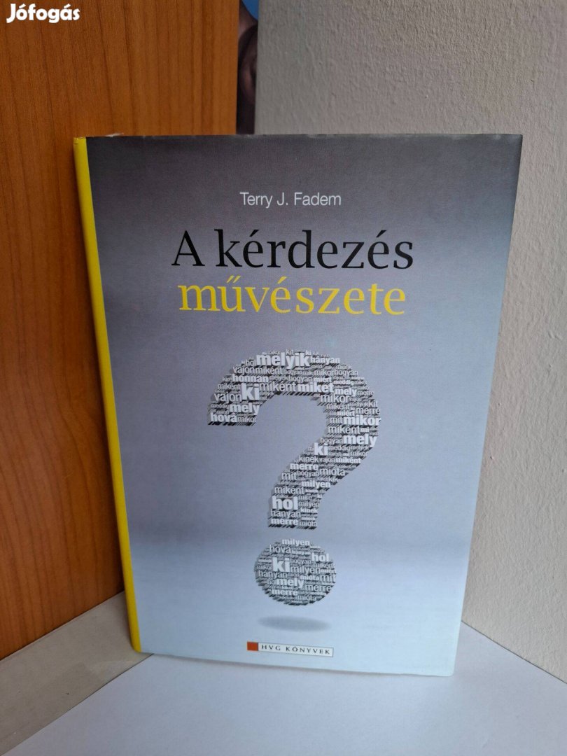 Terry J. Fadem: A kérdezés művészete