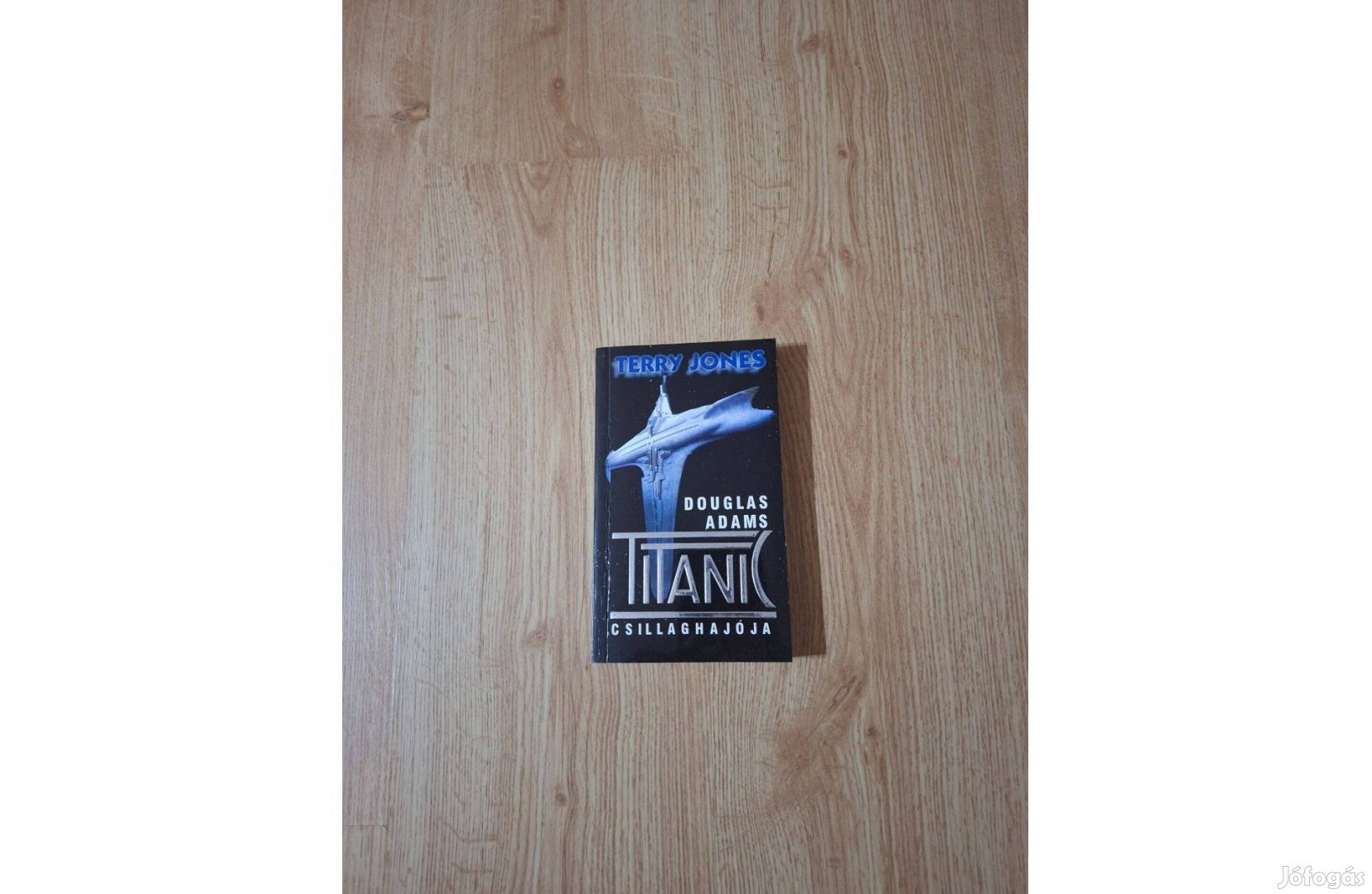 Terry Jones Douglas Adams Titanic csillaghajója