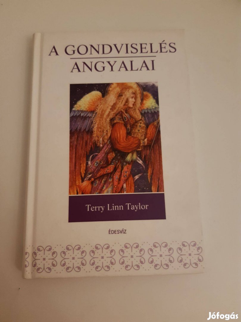 Terry Linn Taylor: A gondviselés angyalai (2006)
