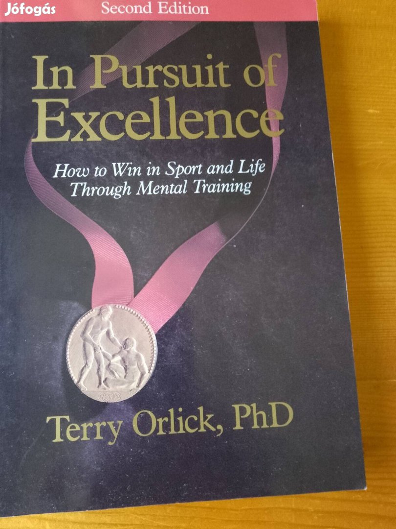 Terry Orlick PhD In Pursuit of Excellence / könyv