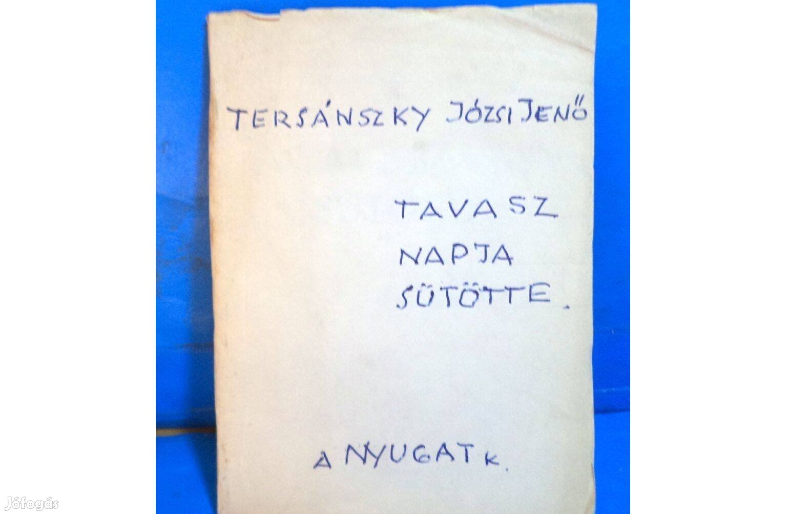 Tersánszki Józsi Jenő: Tavasz napja sütötte