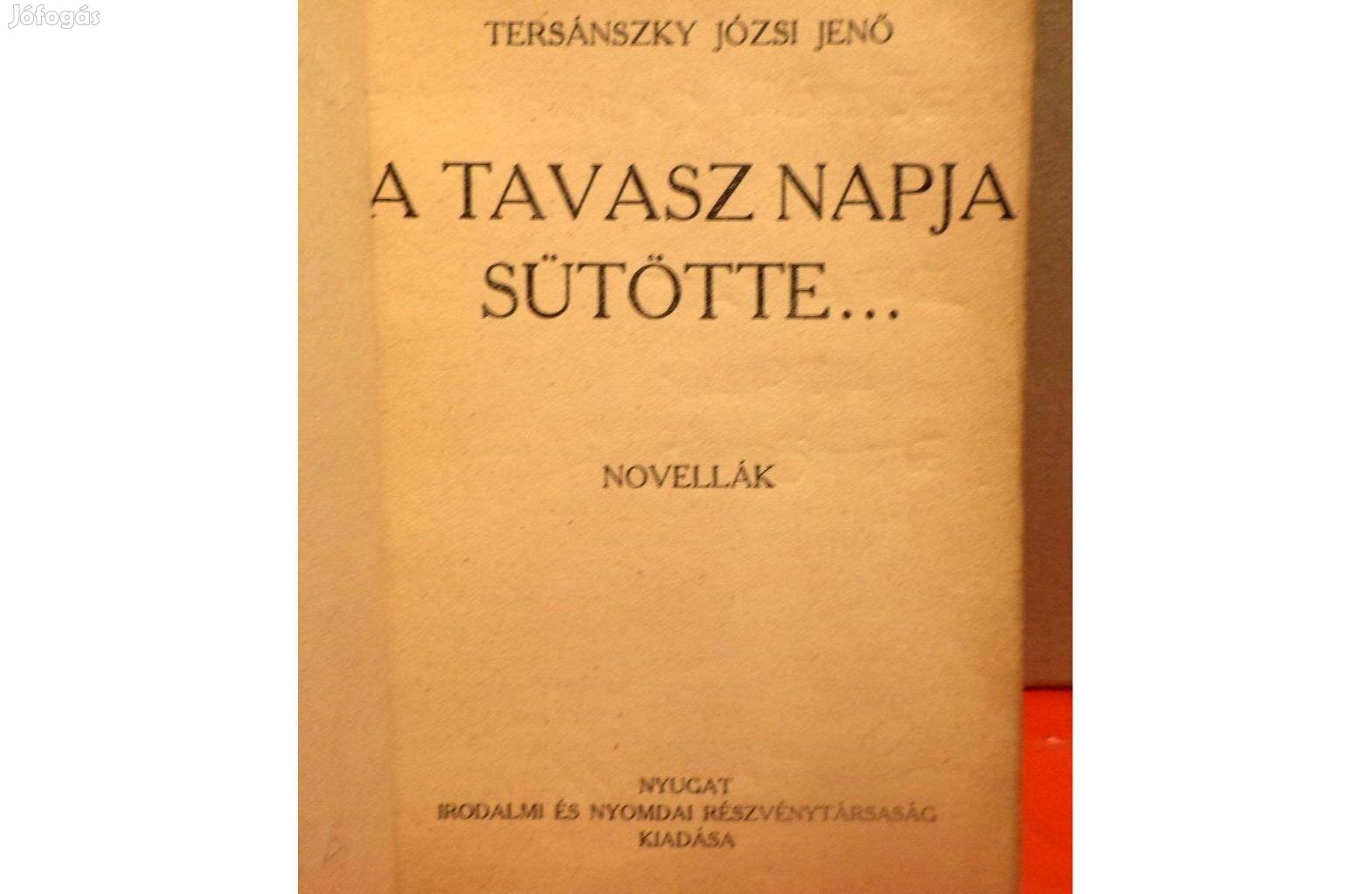 Tersánszky Józsi Jenő: Tavasz napja sütötte