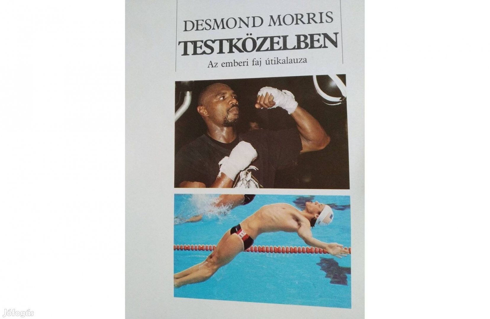 Testközelben (Az emberi faj útikalauza) Desmond Morris Desmond Morris