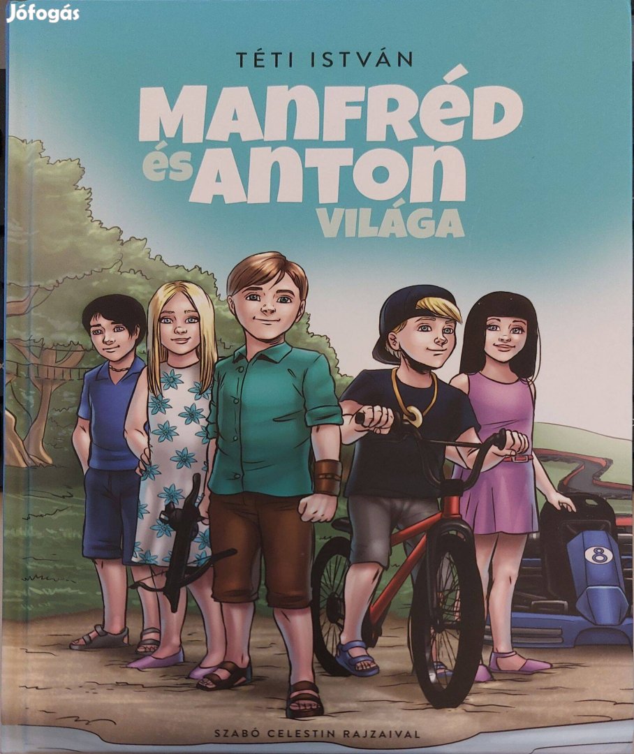 Téti István Manfréd és Anton világa