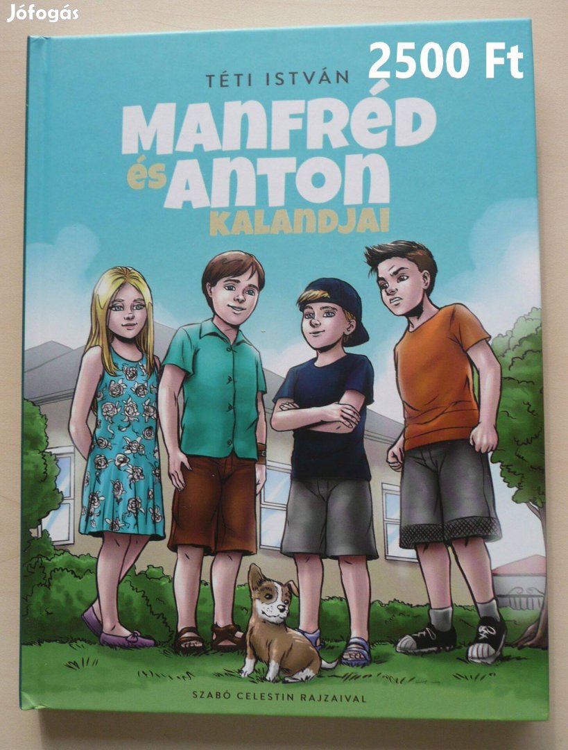 Téti István: Manfréd és Anton kalandjai