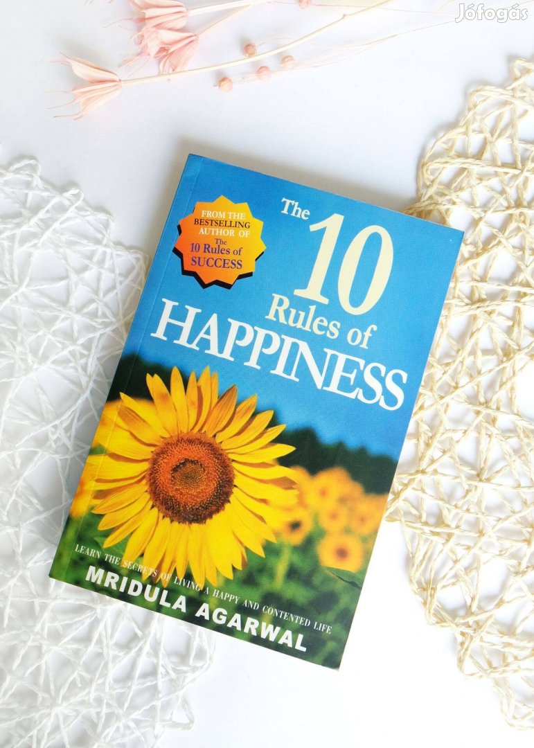 The 10 Rules of Happiness - Mridula Agarwal