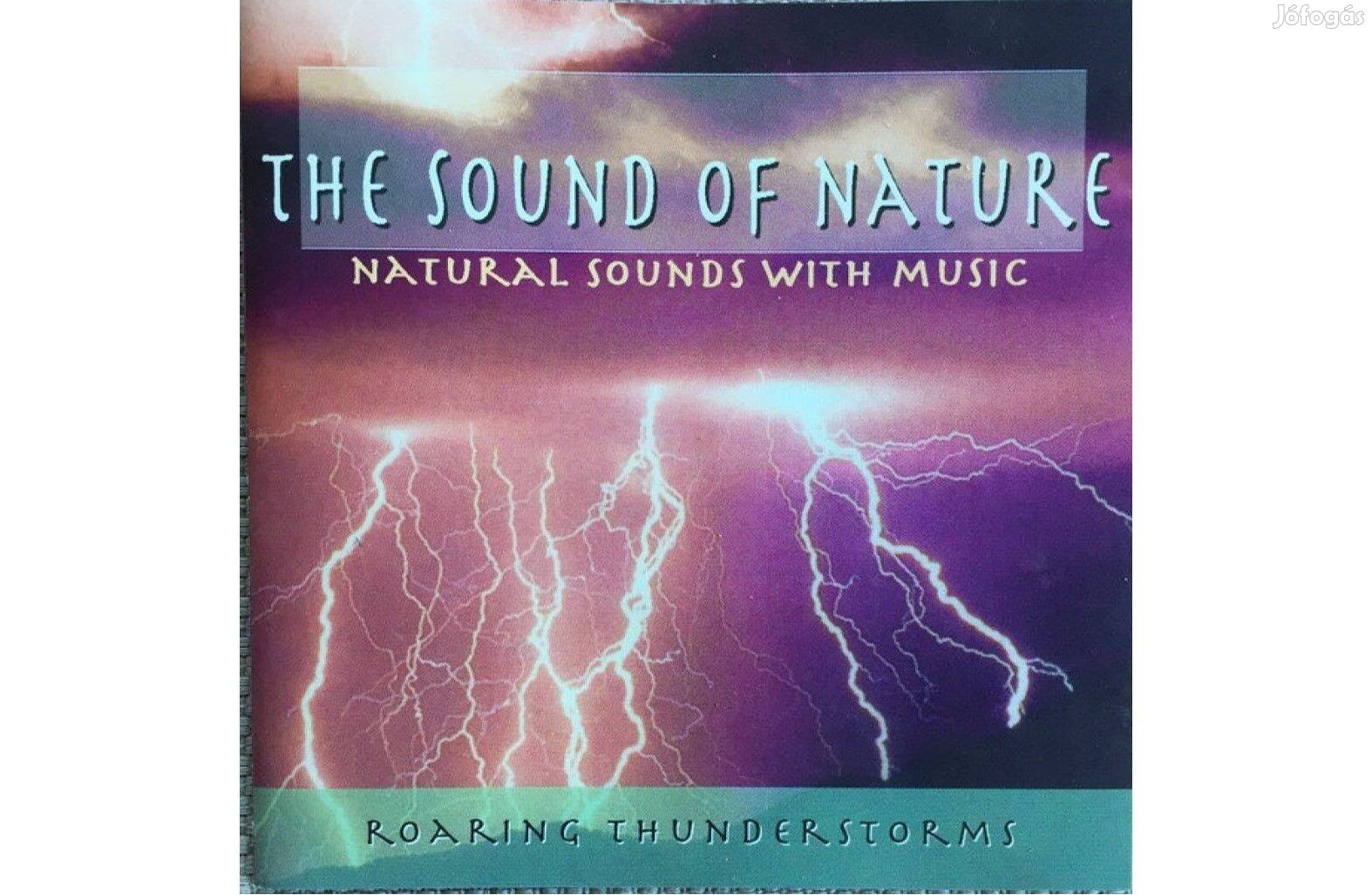 The Sound Of Nature - Natural Sounds With Music Roaring Thunderstorms