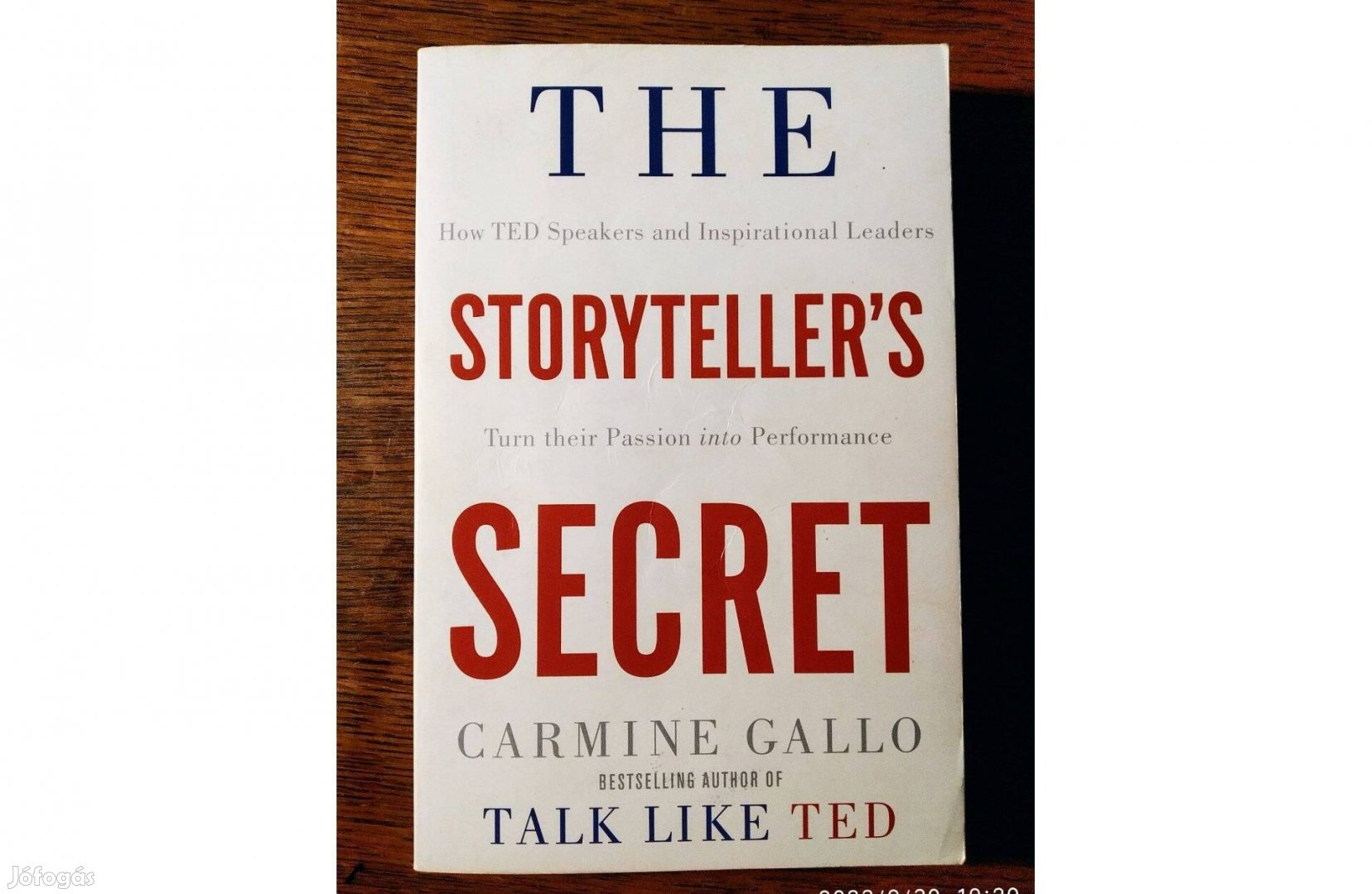 The Storyteller's Secret - How TED Speakers and Inspirational Leaders