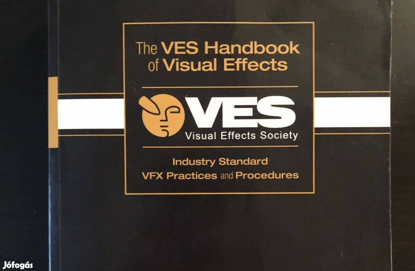 The VES Handbook of Visual Effects