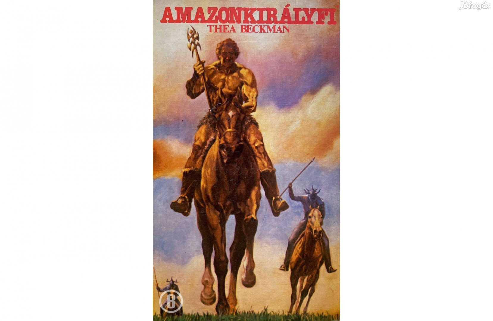 Thea Beckman: Amazonkirályfi - Csak személyesen!