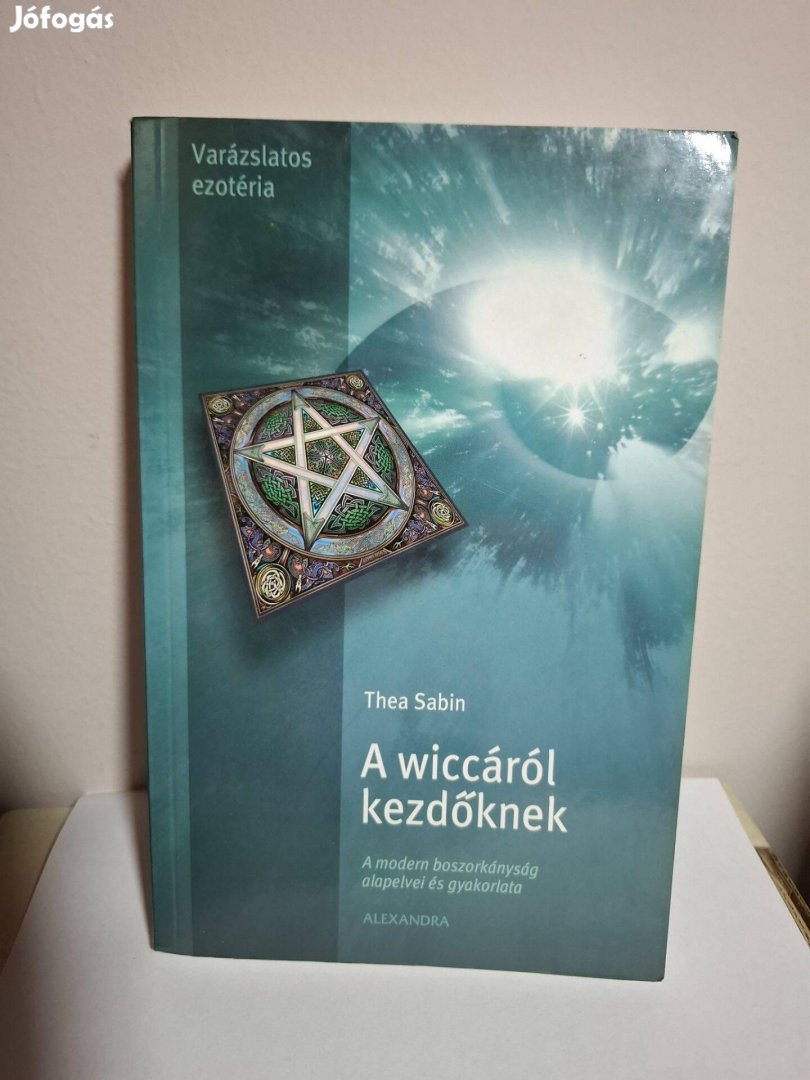 Thea Sabin: A wiccáról kezdőknek