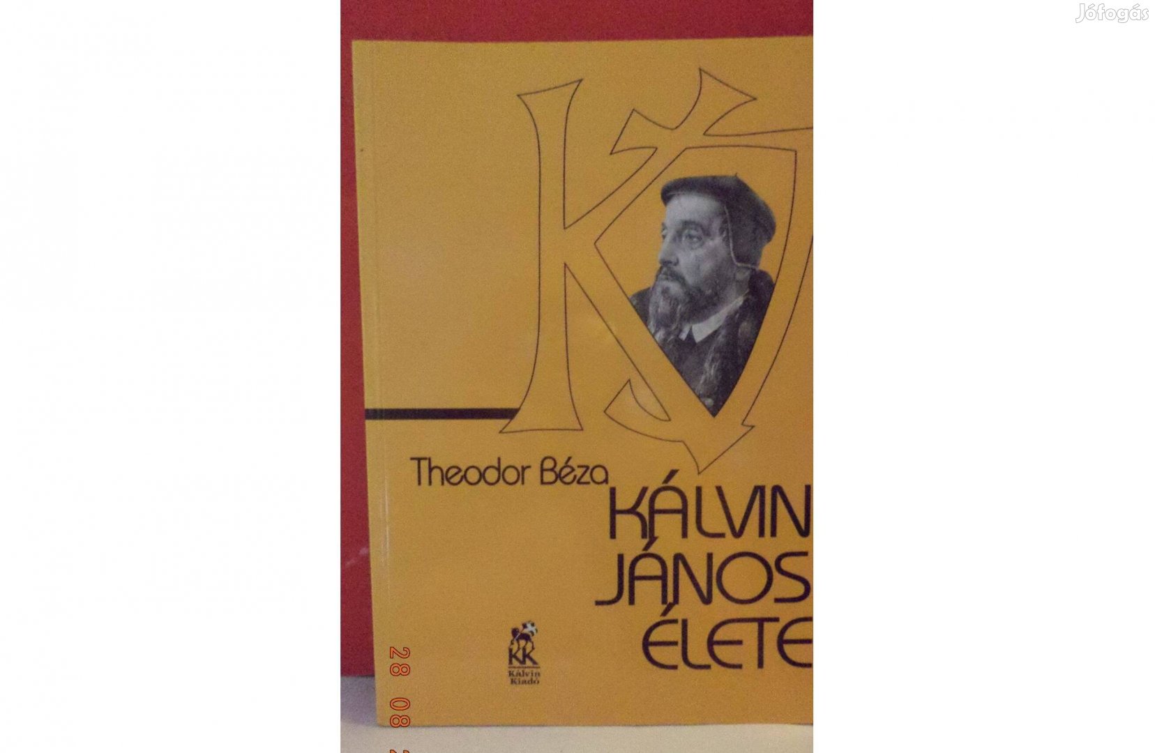 Theodor Béza: Kálvin János élete