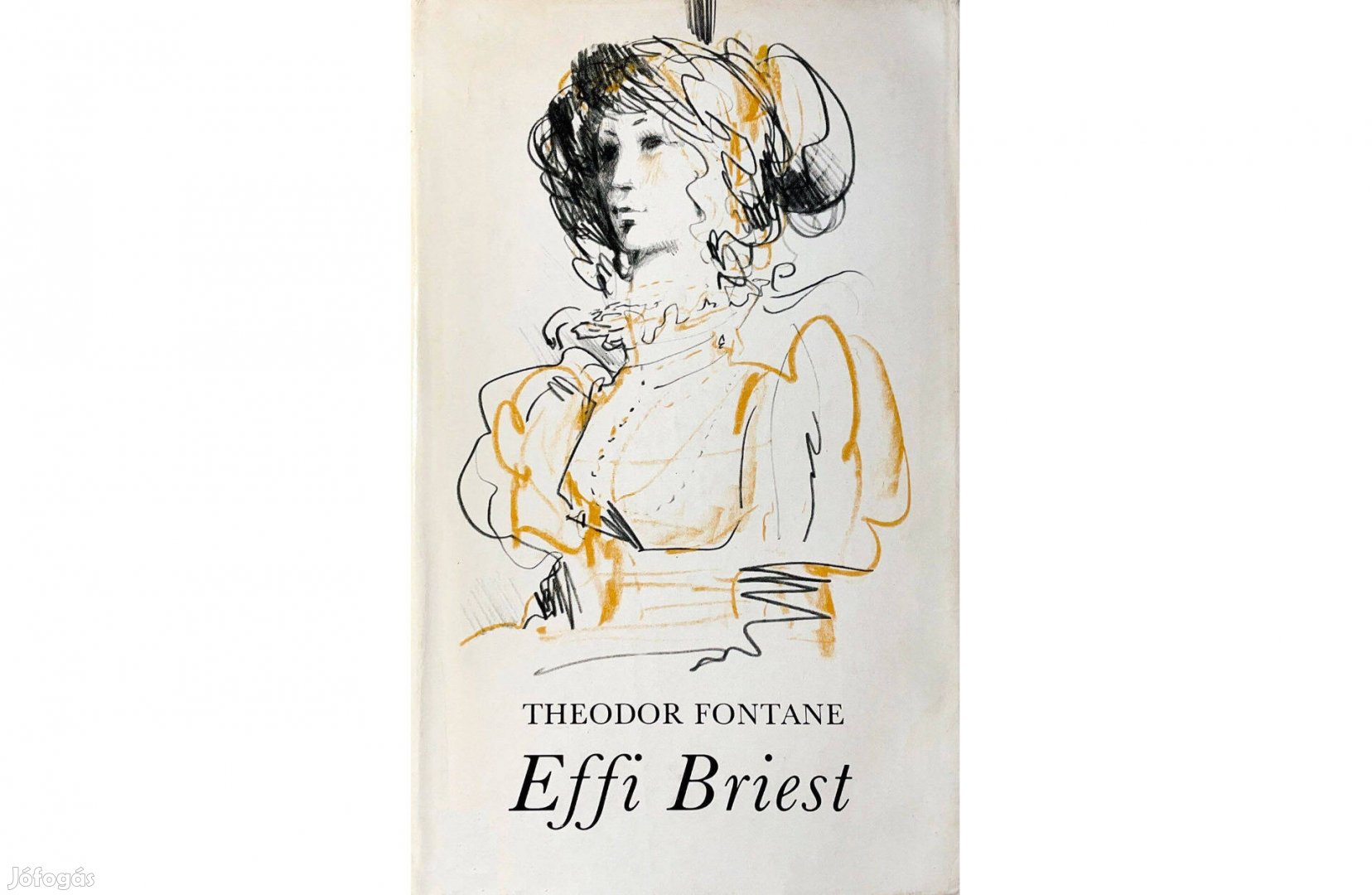 Theodor Fontane: Effi Briest (Csak személyesen!)