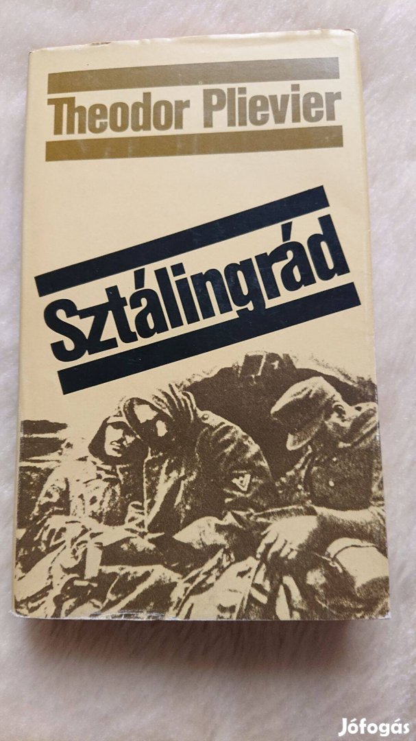 Theodor Plievier - Sztálingrád c. könyv, Zrínyi Kiadó, 1983