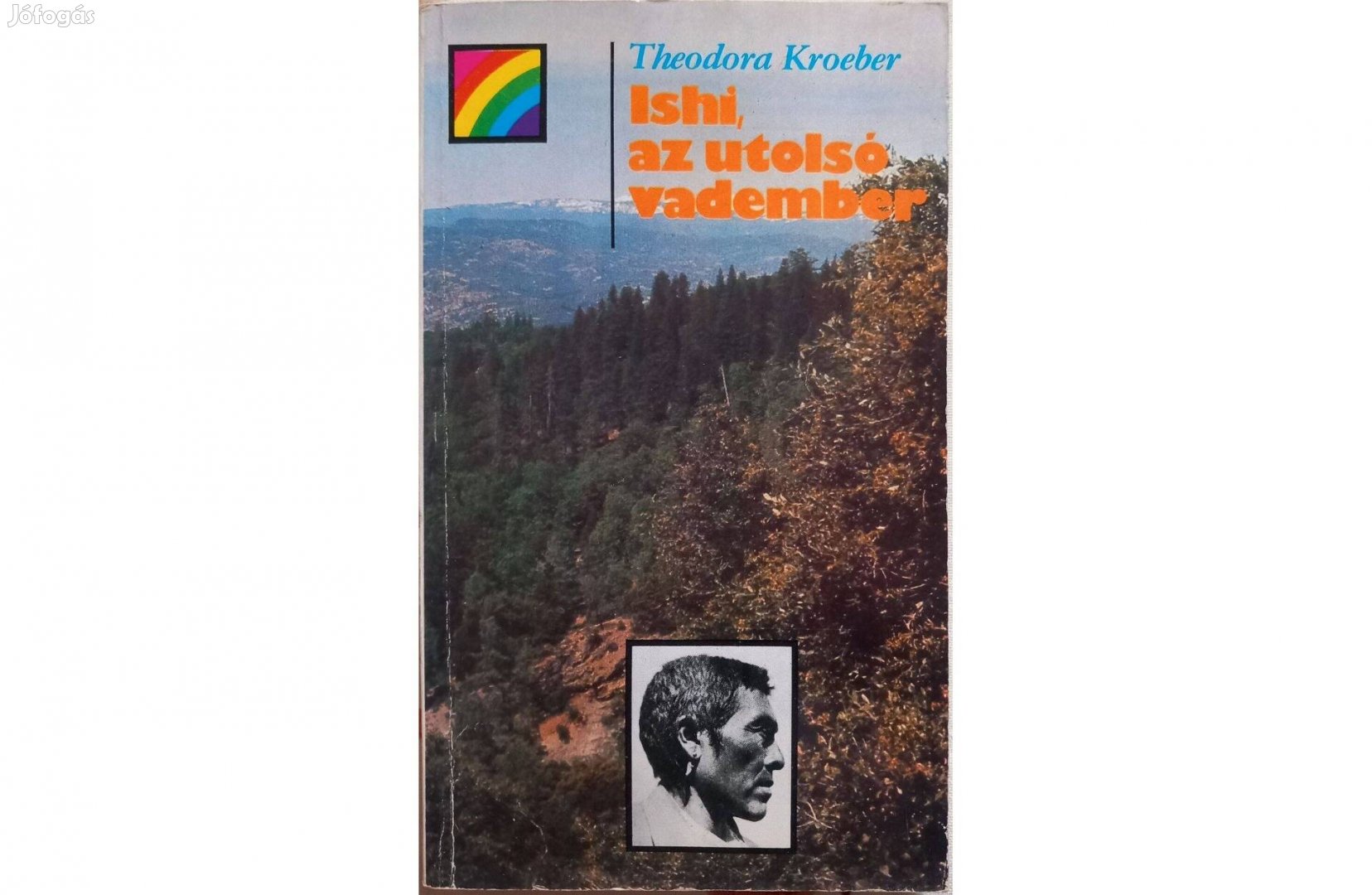 Theodora Kroeber: Ishi, az utolsó vadember