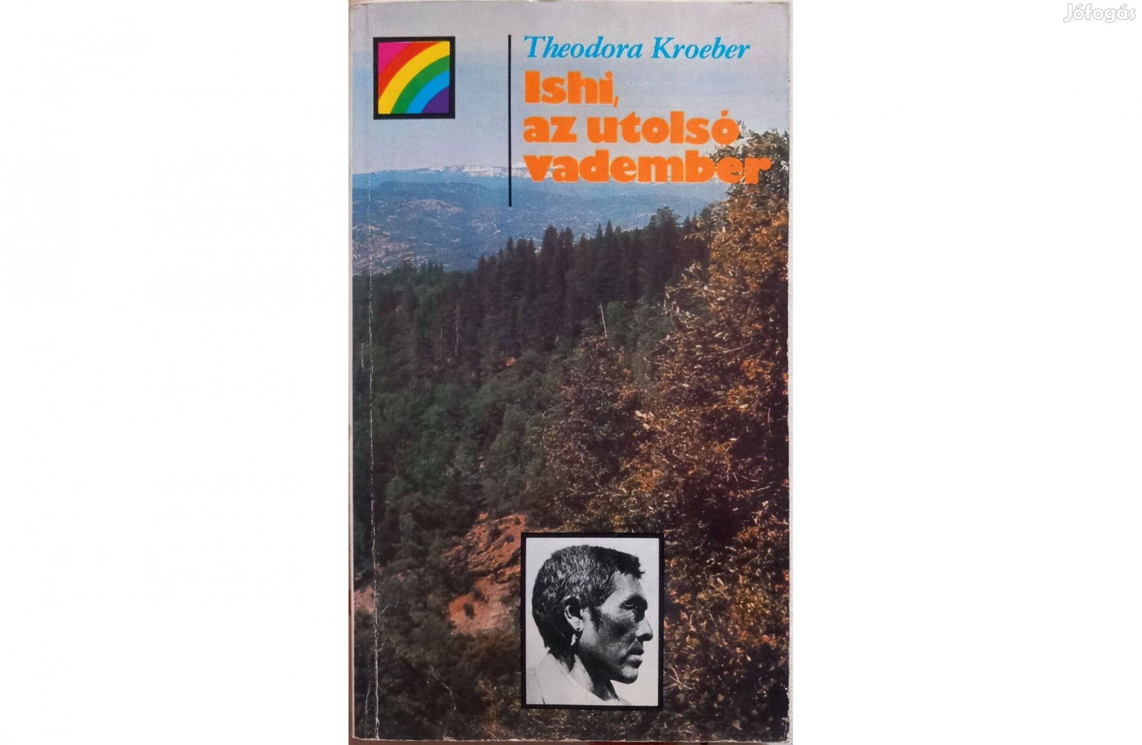 Theodora Kroeber: Ishi, az utolsó vadember