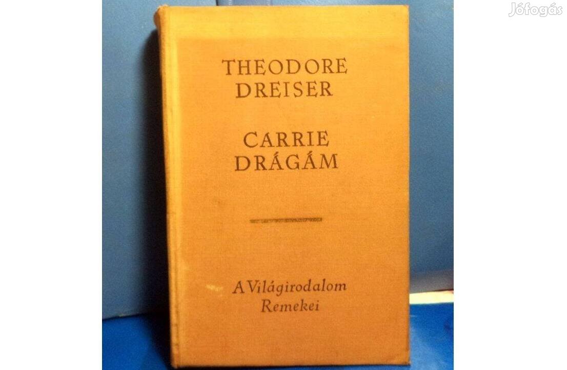 Theodore Drreiser: Carrie drágám