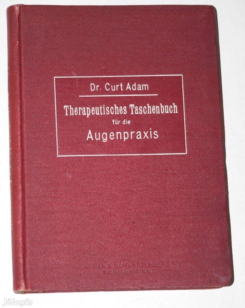 Therapeutisches Taschenbuch für die Augenpraxis Von Dr. Curt Adam