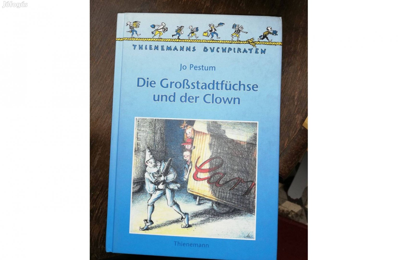 Thienemanns -Die Grobstadtfuchse Und Der Clow német