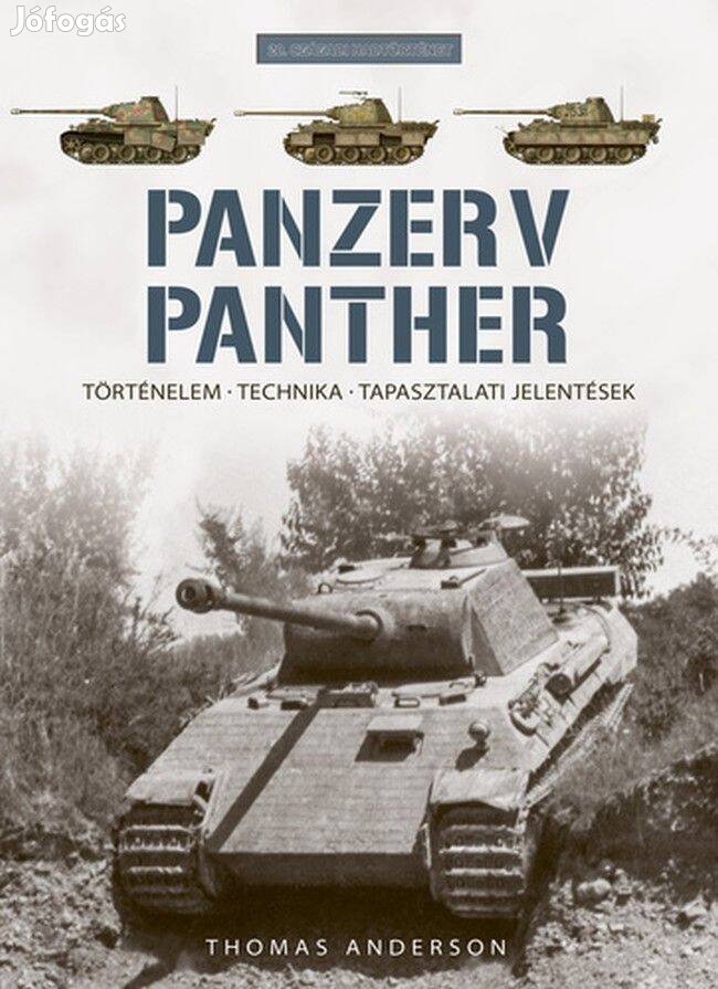 Thomas Anderson Panzer V Panther Történelem, technika, tapasztalat