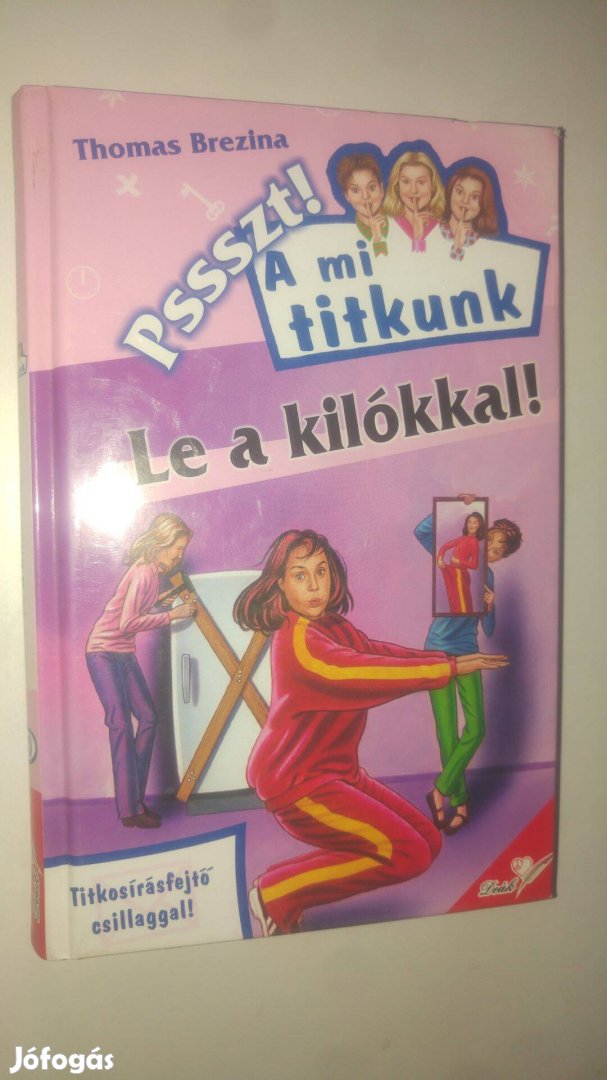 Thomas Brezina A mi titkunk Le a kilókkal!