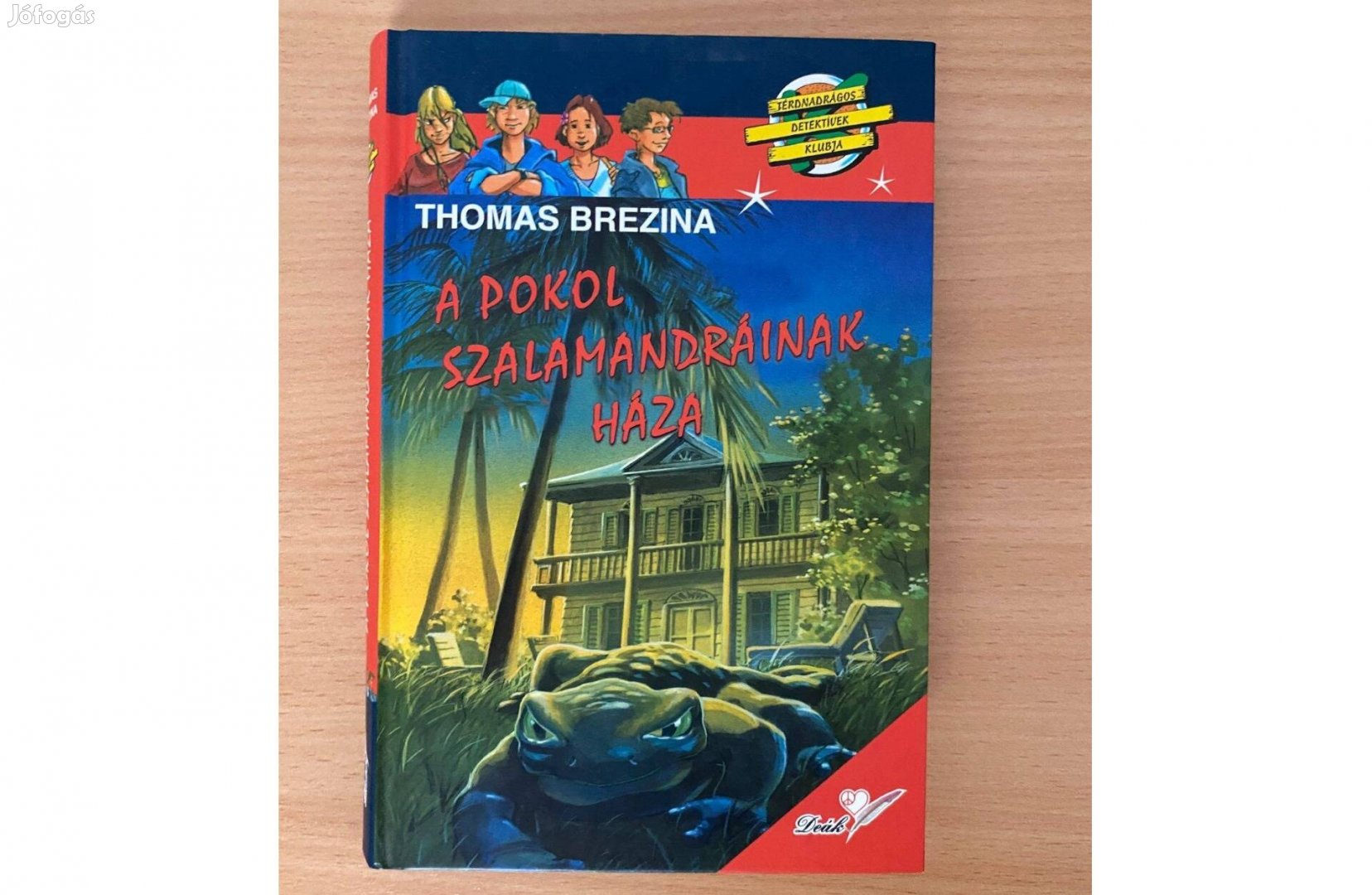 Thomas Brezina: A pokol szalamandráinak háza