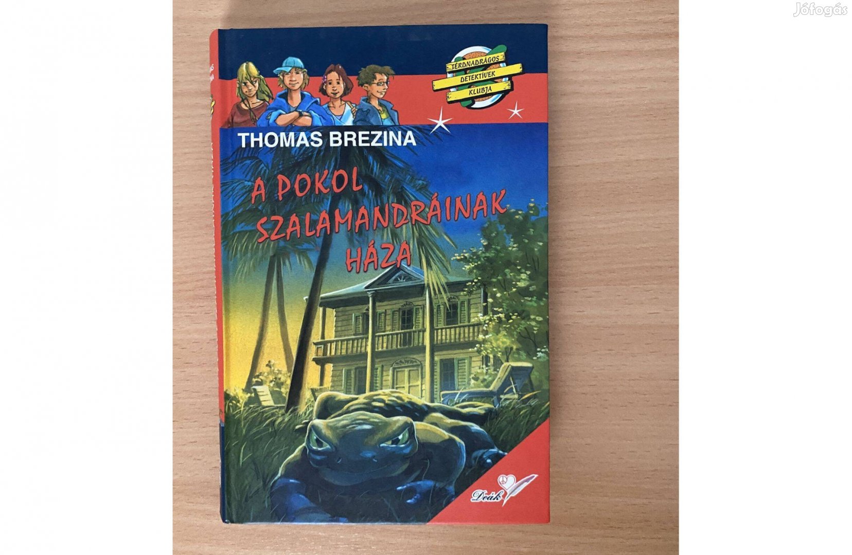 Thomas Brezina A pokol szalamandráinak háza című könyv