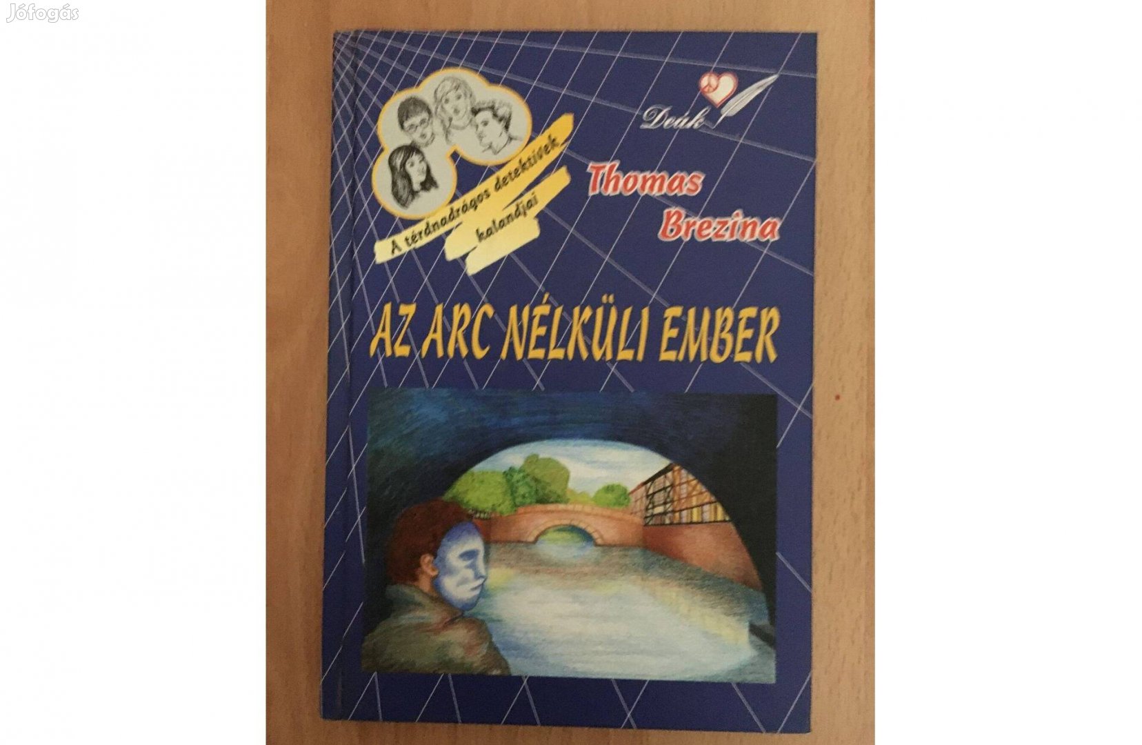 Thomas Brezina: Az arc nélküli ember