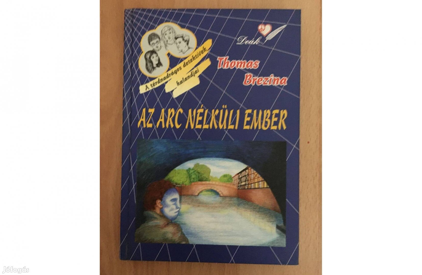 Thomas Brezina: Az arc nélküli ember