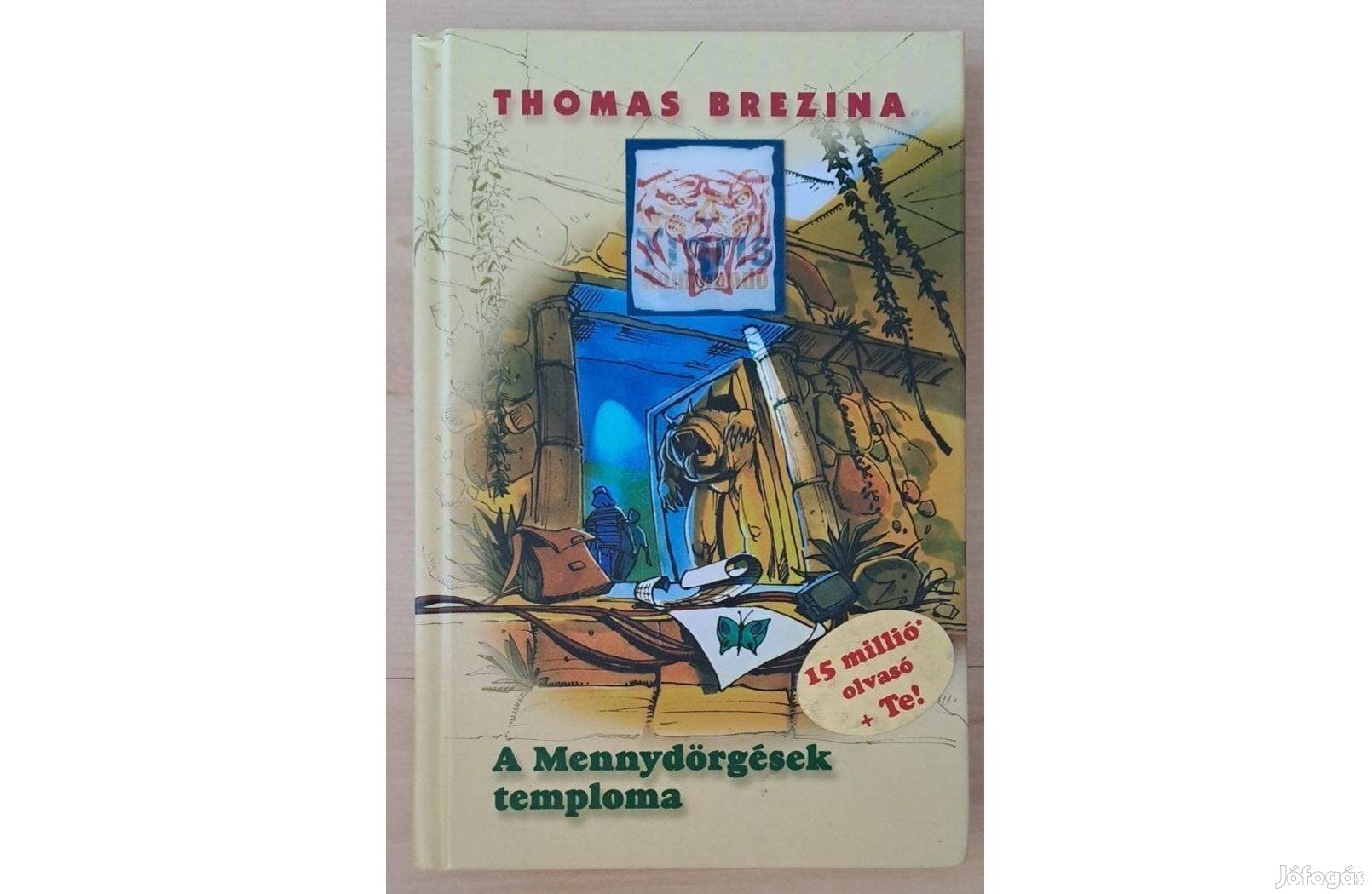 Thomas Brezina - A Mennydörgések temploma - Tigris kommandó