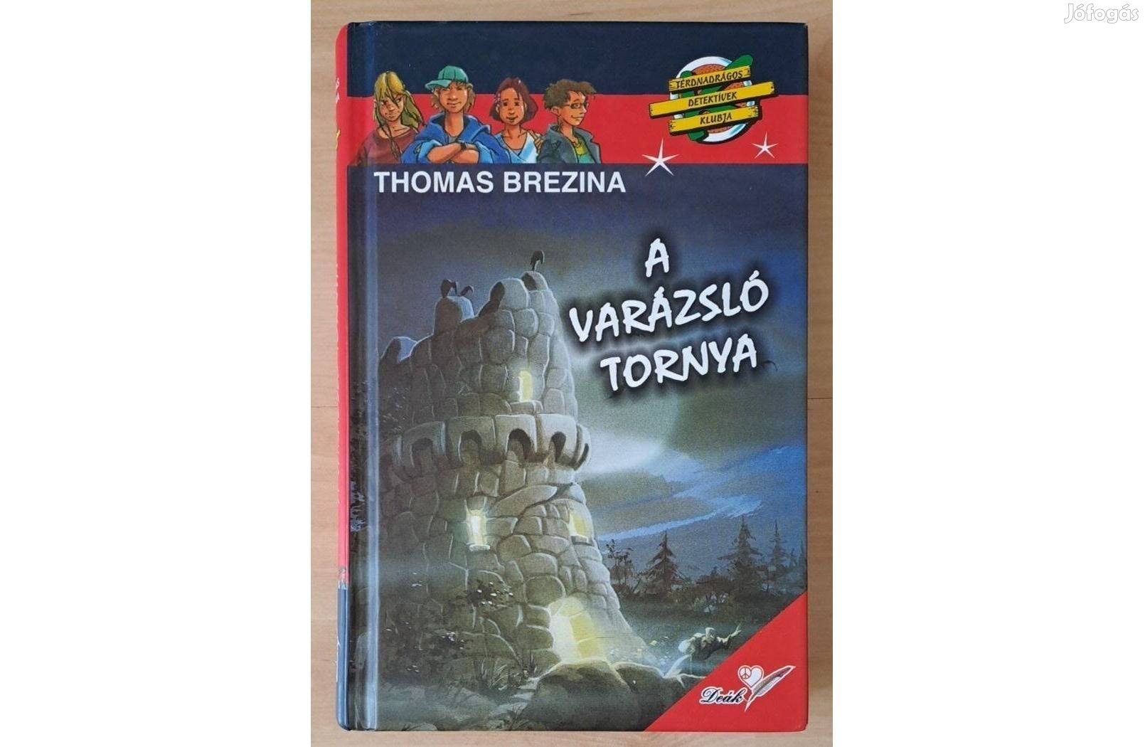 Thomas Brezina - A varázsló tornya