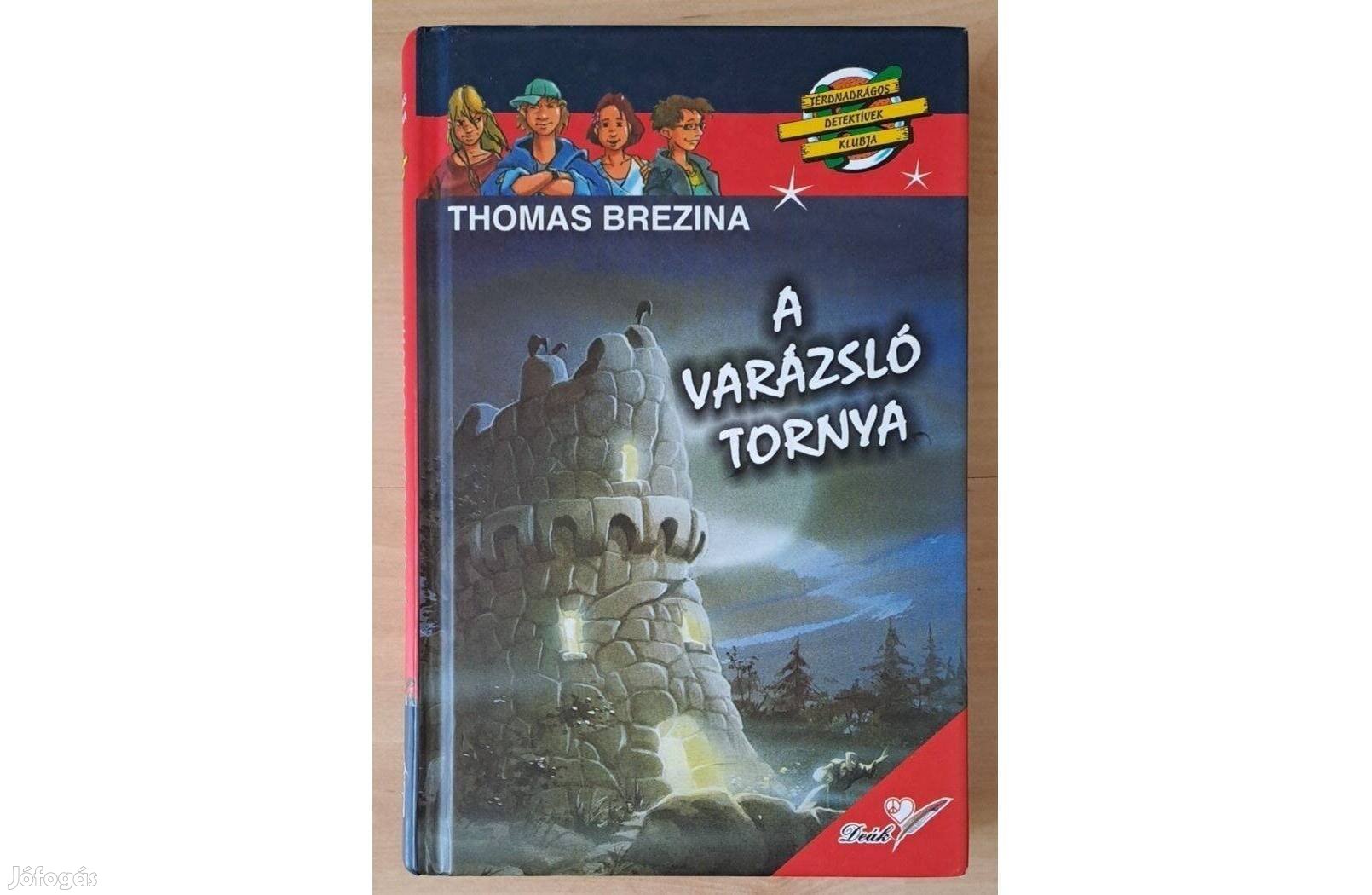 Thomas Brezina - A varázsló tornya
